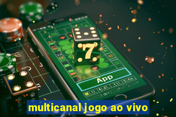 multicanal jogo ao vivo